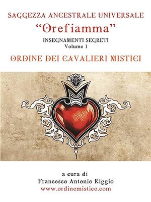 cover image of Orefiamma--Volume 1--Insegnamenti Segreti--Saggezza Ancestrale Universale